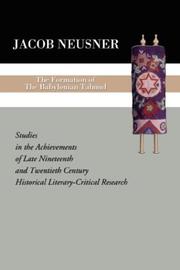 The Formation of the Babylonian Talmud by Jacob Neusner