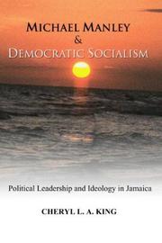 Michael Manley & democratic socialism by Cheryl L. A. King