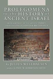 Prolegomena to the history of ancient Israel by Julius Wellhausen