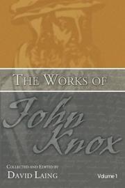 Cover of: The Works of John Knox, Volumes 1 & 2: History of the Reformation in Scotland