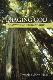 Imaging God by Douglas John Hall