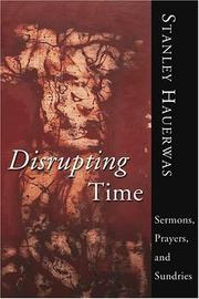 Cover of: Disrupting Time Sermons Prayers and Sundries