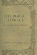 Cover of: Liturgical Literacy: From Anamnesis to Worship