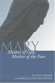 Cover of: Mary, Mother of God, Mother of the Poor by Ivone Gebara, Marie C. Bingemer