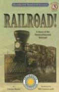 Cover of: Railroad: A Story of the Transcontinental Railroad (Soundprints' Read-And-Discover: Level 3)