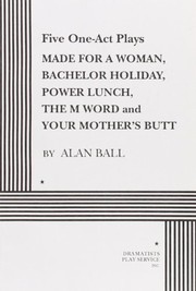 Cover of: Five One Act Plays by Alan Ball