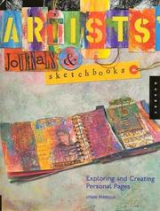 Cover of: Artists, journals, and sketchbooks: exploring and creating personal pages
