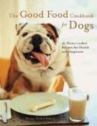 The good food cookbook for dogs by Donna Twichell Roberts