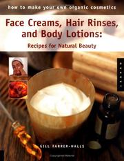 Cover of: Face mask, hair rinses, and body lotions by Gill Farrer-Halls