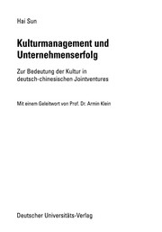 Cover of: Kulturmanagement und Unternehmenserfolg: zur Bedeutung der Kultur in deutsch-chinesischen Jointventures