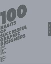 Cover of: 100 Habits of Successful Graphic Designers: Insider Secrets from Top Designers on Working Smart and Staying Creative
