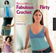 Cover of: Sweaterbabe.coms fabulous and flirty crochet: gorgeous sweater and accessory patterns from Los Angeles top crochet designer