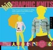 Cover of: Hip Graphic Knits by Rochelle Bourgault, Lisa Evans