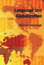 Cover of: LANGUAGE AND GLOBALIZATION. by Norman Fairclough