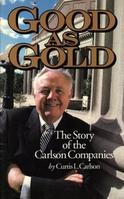 Cover of: Good as gold | Curtis L. Carlson