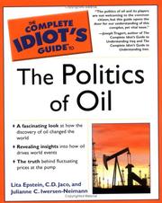 The Complete Idiot's Guide to the Politics of Oil