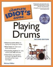 Cover of: The Complete Idiot's Guide to Playing Drums by Michael Miller
