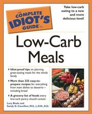 Cover of: The complete idiot's guide to low-carb meals by Beale, Lucy