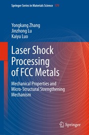 Cover of: Laser Shock Processing of FCC Metals | Yongkang Zhang
