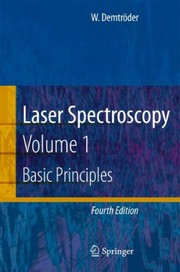 Cover of: Laser Spectroscopy: Vol. 1 Basic Principles
