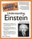 Cover of: The Complete Idiot's Guide to Understanding Einstein, Second Edition
