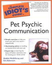 Cover of: The complete idiot's guide to pet psychic communication by Debbie McGillivray