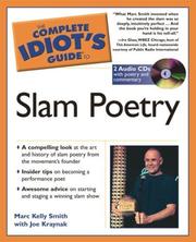 The complete idiot's guide to slam poetry by Marc Kelly Smith