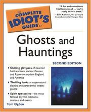 Cover of: The complete idiot's guide to ghosts and hauntings by Tom Ogden