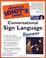 Cover of: The complete idiot's guide to conversational sign language illustrated