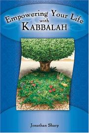 Cover of: Empowering Your Life with Kabbalah (Empowering Your Life) | Jonathan Sharp