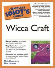 Cover of: The Complete Idiot's Guide to Wicca Craft (The Complete Idiot's Guide) by Miria Liguana, Nina Metzner