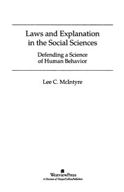 Cover of: Laws and explanation in the social sciences: defending a science of human behavior