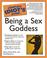 Cover of: The complete idiot's guide to being a sex goddess