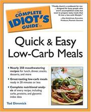 Cover of: The complete idiot's guide to quick and easy low-carb meals by Tod Dimmick