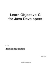 Learn Objective-C for Java developers by James Bucanek