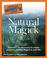 Cover of: The Complete Idiot's Guide to Natural Magick (Complete Idiot's Guide to)