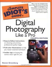 Cover of: The Complete Idiot's Guide to Digital Photography Like A Pro, 4E (The Complete Idiot's Guide) by Steven  Greenberg, Bob Shell