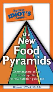 Cover of: The Pocket Idiot's Guide to the New Food Pyramids (Pocket Idiot's Guide) by M.S., R.D., Elizabeth M. Ward