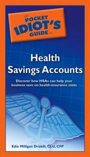 The Pocket Idiot's Guide to Health Savings Accounts by CFP, CLU, AFC, Edie Milligan Driskill