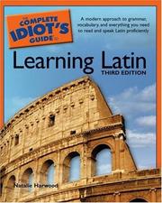 Cover of: The Complete Idiot's Guide to Learning Latin, 3rd Edition (Complete Idiot's Guide to)