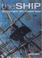 Cover of: The Ship: Retracing Captain Cook's Endeavor Voyage