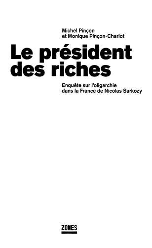 Le président des riches by Michel Pinçon
