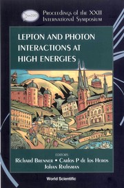 Cover of: Lepton and photon interactions at high energies | International Symposium on Lepton and Photon Interactions at High Energies (22nd 2005 Uppsala University, Sweden)