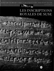 Cover of: Les inscriptions royales de Suse: briques de l'époque paléo-élamite à l'Empire néo-élamite