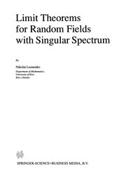 Cover of: Limit Theorems for Random Fields with Singular Spectrum | Nikolai Leonenko