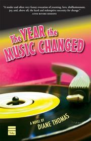 Cover of: The Year the Music Changed by Diane Thomas