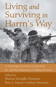 Cover of: Living and surviving in harm's way by edited by Sharon Morgillo Freeman, Bret A. Moore, Arthur Freeman.