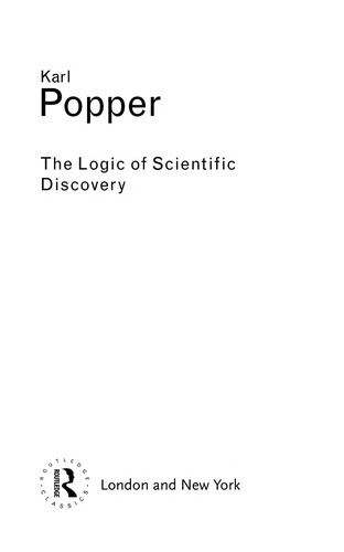 The Logic Of Scientific Discovery by Karl Popper