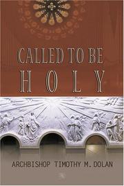 Cover of: Called To Be Holy by T. M. Dolan