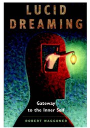 Cover of: Lucid dreaming by Robert Waggoner